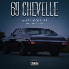 '69 Chevelle (feat. Abstract - P) - Mark Collins