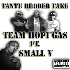 Tantu Niggers Fake-Team Hopi Gas ft.Small V Prod By Big Z Productions