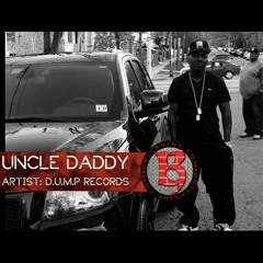 Uncle Daddy B&E Ft. 500 & DropTop Harve