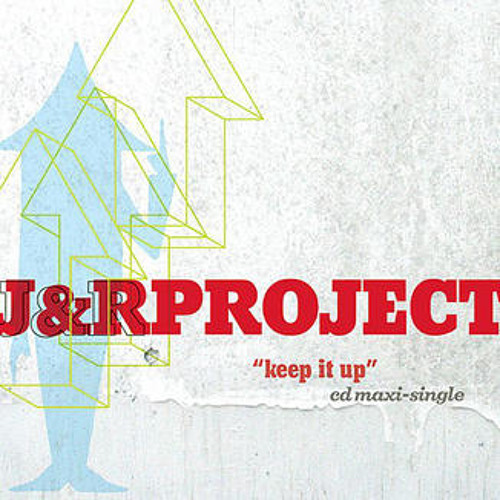 J&R Project - Keep it up (Prionace Deep Blue Sea Remix)