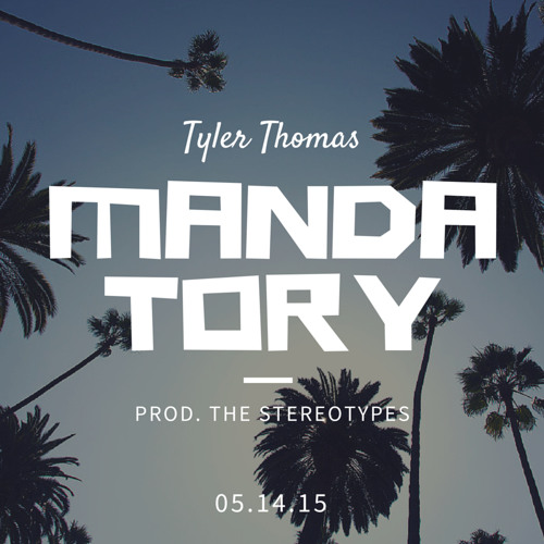 Mandatory (Prod. The Stereotypes)