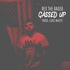 Gassed Up (Prod. Luke White)