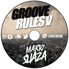GrooveRules V Live Session By MarioSuaza