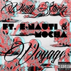 Voyage Ft. E Nauti & Mocha