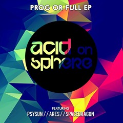 Psysun Vs Ares - Ayahuasca Sagrada (Acid On Sphere Remix) [OUT NOW - Speedsound Rec]