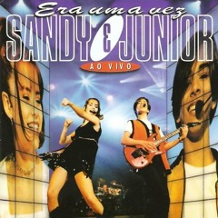 Sandy & Junior - Em Cada Sonho (Versão Editada)