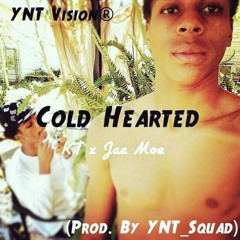 YNT KT x Jae Moe - Cold Hearted