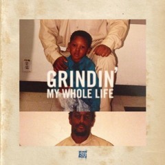 HS87 - Grindin' My Whole Life (REMIX) -YXL