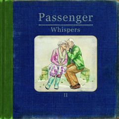 The Way It Goes (Acoustic) - Passenger Whispers II