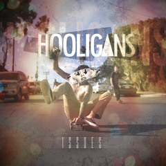 Issues - Hooligans Mix
