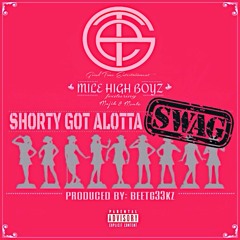 Shorty Got Alotta Swag (feat. Monte & Majik) [prod. by: Beat G33kz]