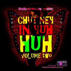 DJ Miss Boom - Chutney In Yuh HUH - vol  2 (2015)