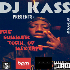 PRE-SUMMER TURN UP MIXTAPE