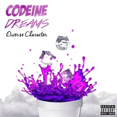 Codine Dreams - Diverse Character Prod. Sinz