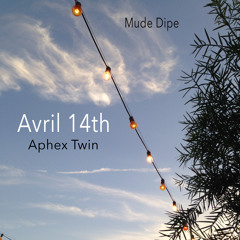 Avril 14th - Aphex Twin