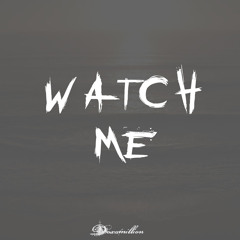 Doxamillion - Watch Me