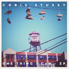 Chris Stussy - One Thing I Can (Original Mix)
