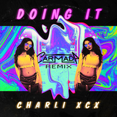 Charli XCX - Doing It (Carmada Remix)