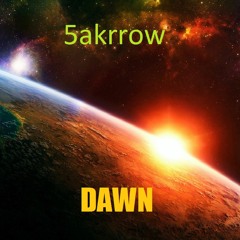 5akrrow - Dawn (Original Mix)