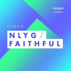 Bronx - Faithful [Bambusa Records]