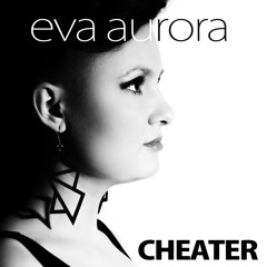 Eva Aurora - Cheater