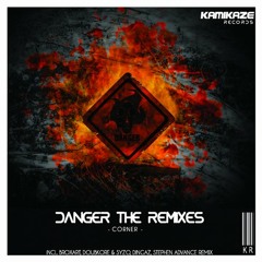 Corner - Danger (Dingaz Remix) OUT NOW