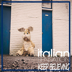 DJ Italian SenSation - Keep Believing (Extended Mix)