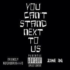 FRNDLY - You Cant Stand Next To Us