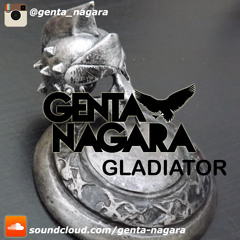 Genta Nagara - Gladiator (Original Mix)