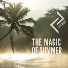 The Magic Of Summer [Original Mix]