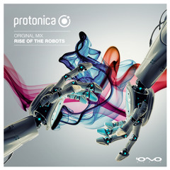Protonica - Rise Of The Robots