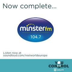 #YouControlReelWorld - Minster FM UK