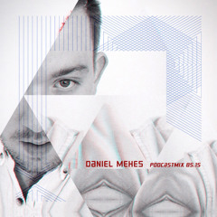 Daniel Mehes - 0515 Podcast