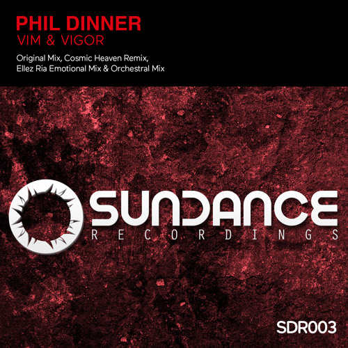 Phil Dinner - Vim & Vigor (Cosmic Heaven Remix)