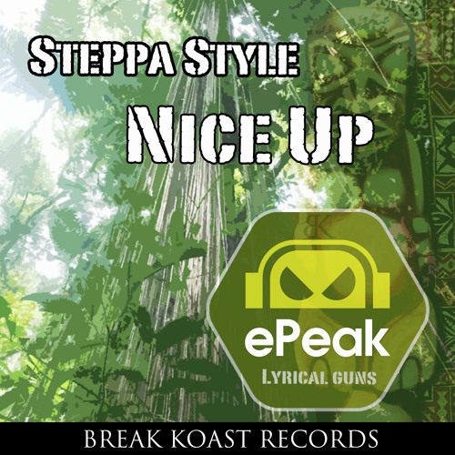 Epeak Feat. Steppa Style - Nice Up (extract)