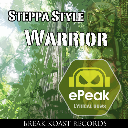 Epeak Feat Steppa Style - Warrior (extract)