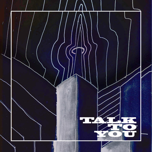 Talk To You