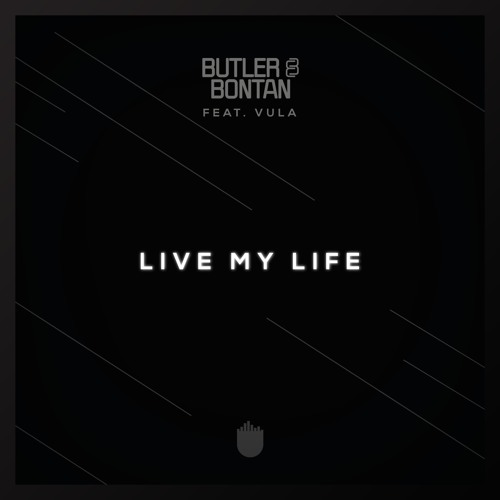 Butler & Bontan Feat. Vula - Live My Life