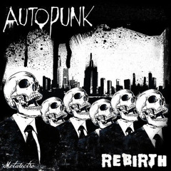 Autopunk - Rebirth [Free DL]
