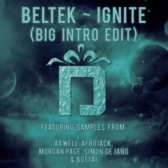 Beltek - Ignite (Big Intro Edit)