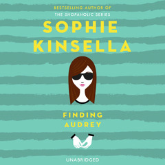Finding Audrey by Sophie Kinsella (Audiobook Extract) read by Gemma Whelan