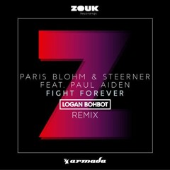 Paris Blohm x Steerner - Fight Forever (Logan Bohbot Remix)