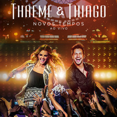 Thaeme e Thiago - O que acontece na balada (Part