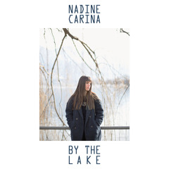 Nadine Carina – By The Lake