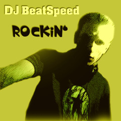DJ BeatSpeed - Rockin' (Melody Edit)