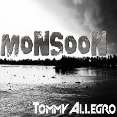Monsoon (Original Mix) By Tommy Allegro