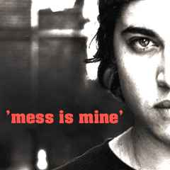 Mess Is Mine [Polish Type]