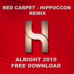 Alright - Red Carpet (Hippocoon Club Remix) (FREE DOWNLOAD)