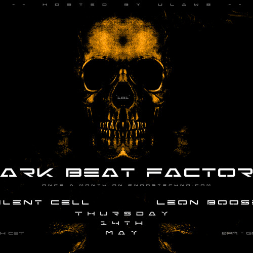 Dark Beat Factory #101 - Leon Boose / Silent Cell