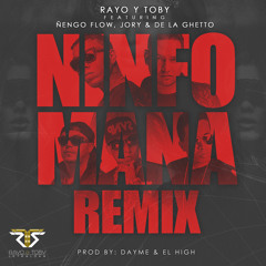 Rayo & Toby ft. Ñengo Flow, Jory, De La Ghetto - Ninfómana (Remix Oficial)